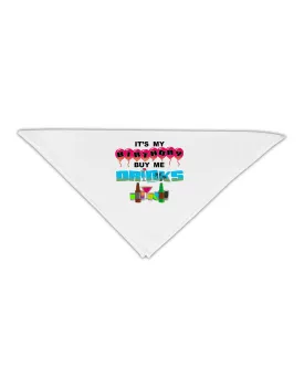 Birthday - Buy Me Drinks Adult 19&#x22; Square Bandana